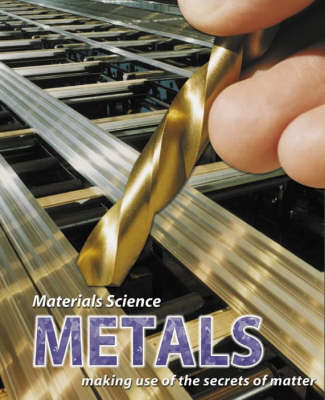 Metals - Materials Science v. 2 (Hardback)