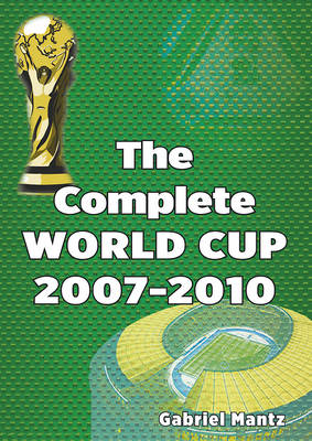 The Complete World Cup 2007-2010 (Paperback)