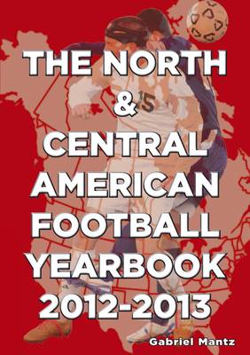 The North & Central American Football Yearbook 2012-2013 (Paperback)