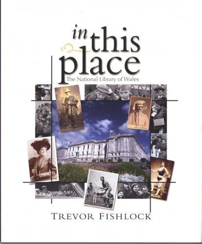 In This Place - The National Library of Wales (Hardback)