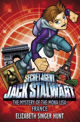 Jack Stalwart: The Mystery of the Mona Lisa by Elizabeth Singer Hunt |  Waterstones