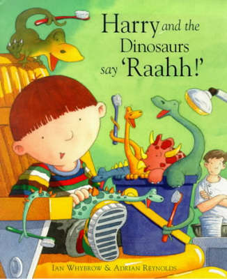 Harry and the Dinosaurs Say Raahh! (Hardback)