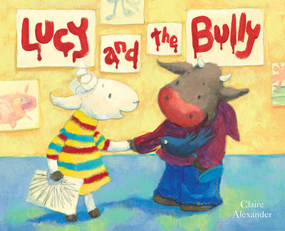 Lucy and the Bully (Paperback)