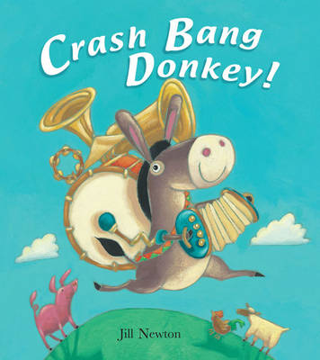 Crash Bang Donkey! (Paperback)