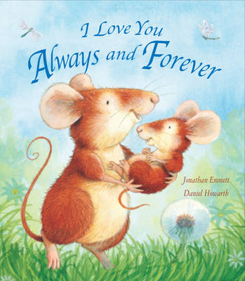 I Love You Always and Forever (Board book)