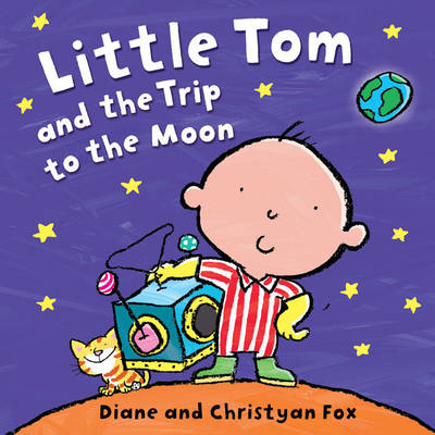 Little Tom and the Trip to the Moon (Board book)
