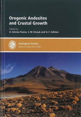 Orogenic Andesites and Crustal Growth (Hardback)