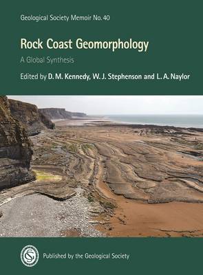 Rock Coast Geomorphology: A Global Synthesis - Geological Society Memoirs 40 (Hardback)