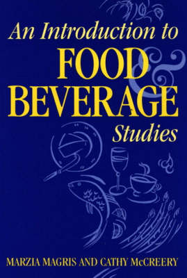 An Introduction to Food and Beverage Studies (Paperback)