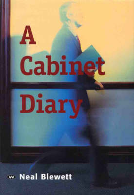 A Cabinet Diary: A Personal Record of the First Keating Government 1991-93 (Hardback)