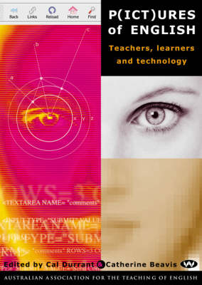 P(ICT)ures of English: Teachers, learners and technology (Paperback)