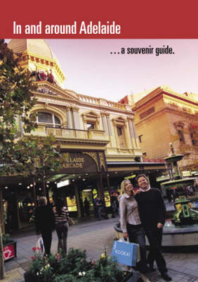 In and Around Adelaide: A souvenir guide (Paperback)