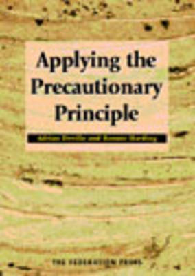 Applying the Precautionary Principle (Paperback)
