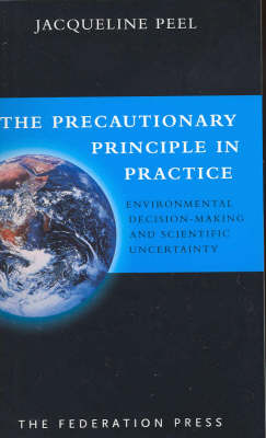 The Precautionary Principle in Practice (Paperback)