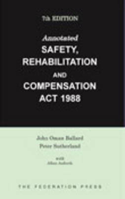 Annotated Safety, Rehabilitation and Compensation Act 1988 (Paperback)