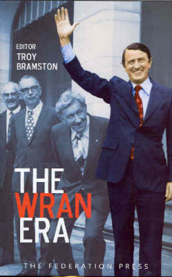 The Wran Era (Hardback)