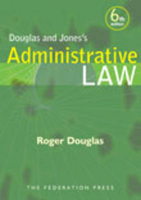 Douglas and Jones's Administrative Law (Paperback)