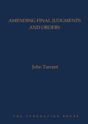 Amending Final Judgments and Orders (Hardback)