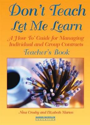 Don't Teach! Let Me Learn Teacher's Book: Managing Individual and Group Contracts (Paperback)