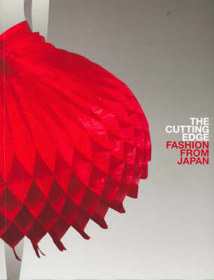 The Cutting Edge: Fashion from Japan (Paperback)