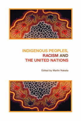 Indigenous Peoples, Racism and the United Nations (Paperback)