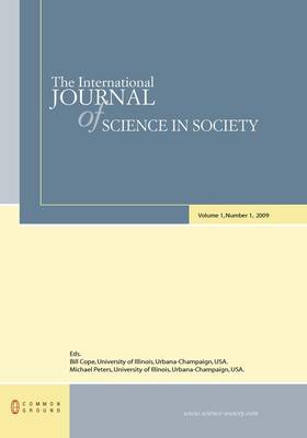 The International Journal of Science in Society: Volume 1, Number 1 (Hardback)