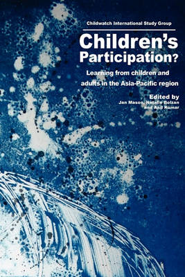 Children's Participation?: Learning from Children and Adults in the Asia-Pacific Region (Paperback)