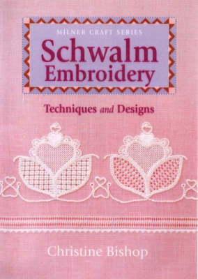 Schwalm Embroidery: Techniques and Designs (Paperback)