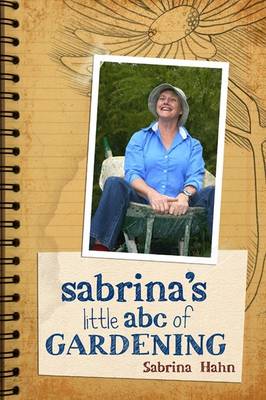 Sabrina's Little Abc Book Of Gardening (Paperback)