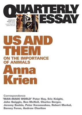 Us & Them: On The Importance Of Animals: Quarterly Essay 45 (Paperback)