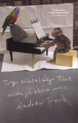 Try Whistling This: Writings On Music (Paperback)