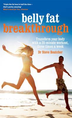Belly Fat Breakthrough: Transform Your Body With A 20-MinuteWorkout, 3 Times A Week (Paperback)