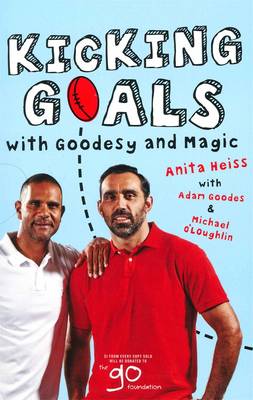 Kicking Goals With Goodesy And Magic (Paperback)
