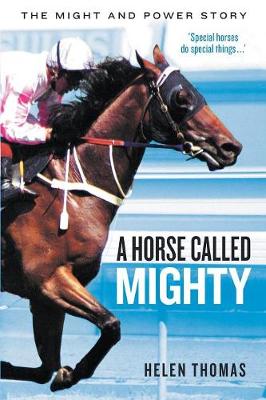A Horse Called Mighty: The Might and Power Story (Paperback)