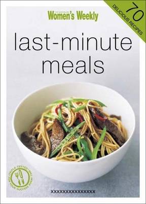 Last-Minute Meals - The Australian Women's Weekly Minis (Paperback)