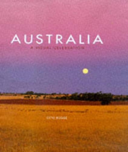 Australia: A Visual Celebration (Hardback)