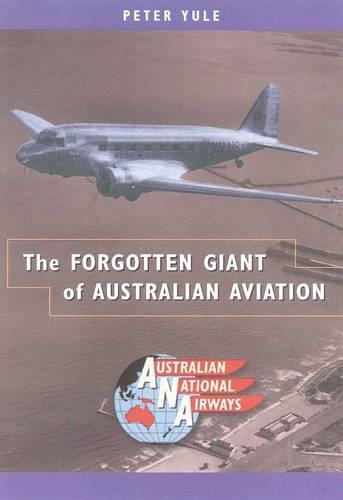 The Forgotten Giant of Australian Aviation (Hardback)