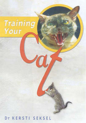 Training Your Cat: A New Approach to Caring for Your Cat and Protecting Wildlife (Paperback)