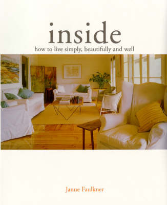 Inside: How to Live Simply, Beautifully and Well (Paperback)