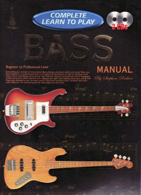 Learn to Play Bass: Complete Learn to Play Bass Manual (Paperback)