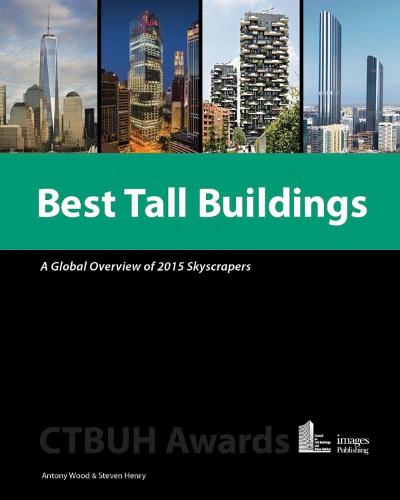 Best Tall Buildings: A Global Overview of 2014 Skyscrapers (Hardback)