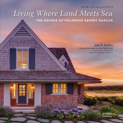 Living Where Lands Meets Sea: The Houses of Polhemus Savery Dasilva (Hardback)