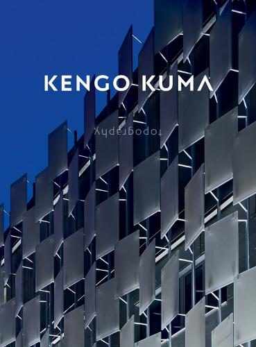 Kengo Kuma: Topography (Hardback)