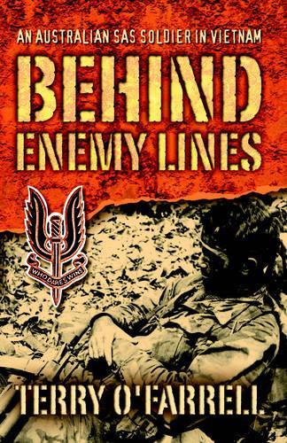 Behind Enemy Lines: An Australian SAS Soldier in Vietnam (Paperback)