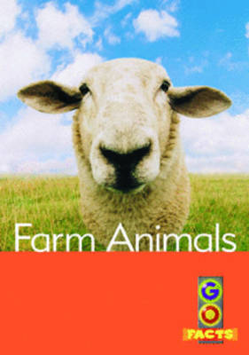 Farm Animals - Go Facts Level 3 (Paperback)
