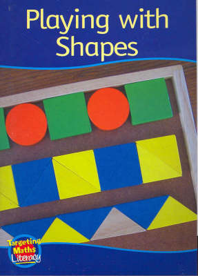 Playing with Shapes Reader: Shapes - Targeting Maths Literacy Set 1 (Paperback)