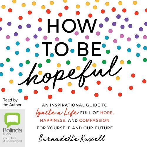 How to be Hopeful: Your Toolkit to Rediscover Hope and Help Create a Kinder World (CD-Audio)
