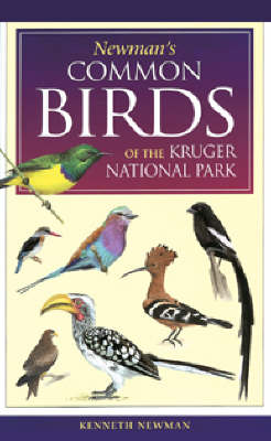 Newman's Birds of the Kruger Park - Southern Africa Green Guide (Paperback)