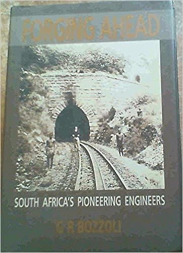 Forging Ahead: South Africa's Pioneering Engineers (Paperback)