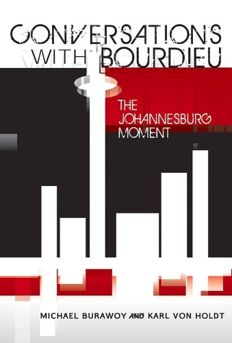 Conversations with Bourdieu: The Johannesburg moment (Paperback)